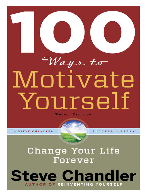 Title details for 100 Ways to Motivate Yourself by Steve Chandler - Wait list